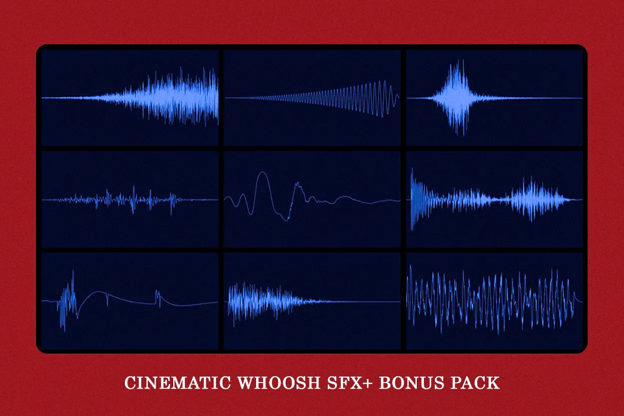 Cinematic Whoosh SFX + Bonus Pack
